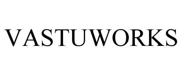 Trademark Logo VASTUWORKS