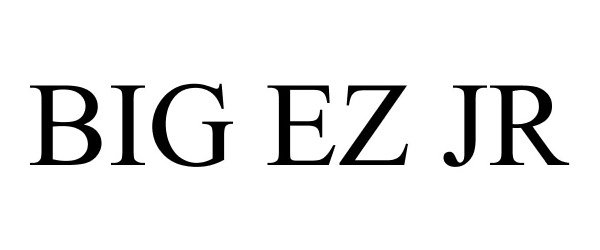 Trademark Logo BIG EZ JR