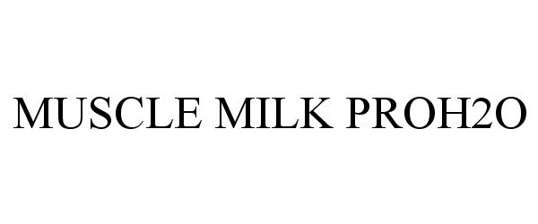  MUSCLE MILK PROH2O