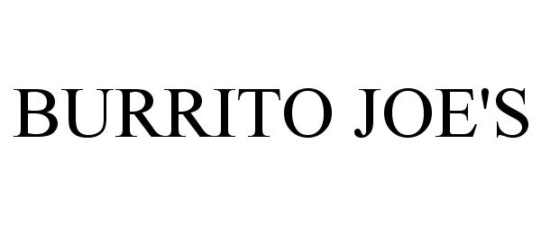 Trademark Logo BURRITO JOE'S