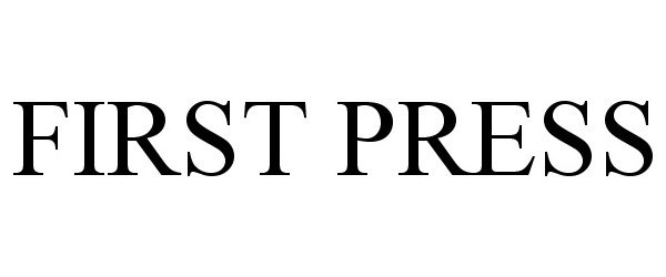 Trademark Logo FIRST PRESS