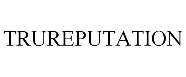 Trademark Logo TRUREPUTATION