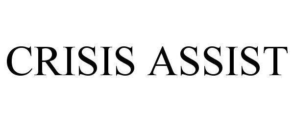  CRISIS ASSIST