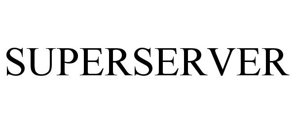 Trademark Logo SUPERSERVER