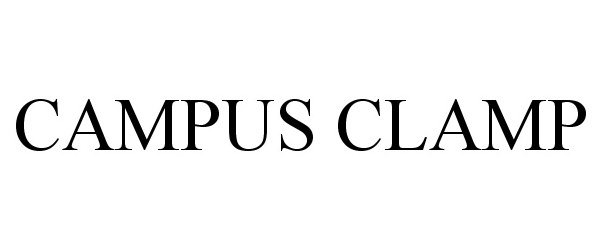 Trademark Logo CAMPUS CLAMP