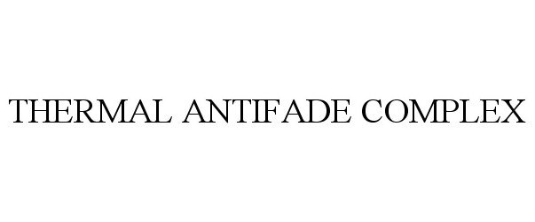  THERMAL ANTIFADE COMPLEX