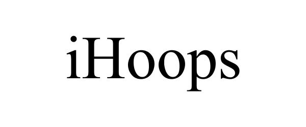 Trademark Logo IHOOPS