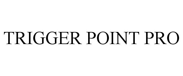  TRIGGER POINT PRO