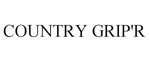 Trademark Logo COUNTRY GRIP'R