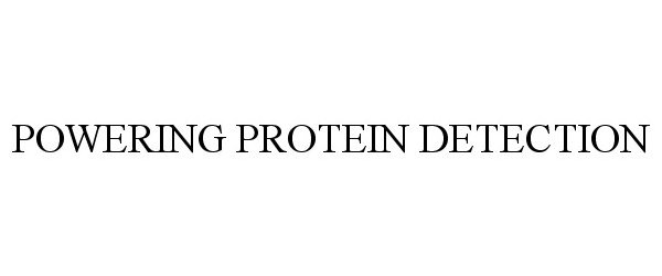  POWERING PROTEIN DETECTION