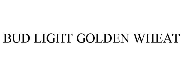 Trademark Logo BUD LIGHT GOLDEN WHEAT