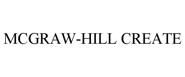 Trademark Logo MCGRAW-HILL CREATE