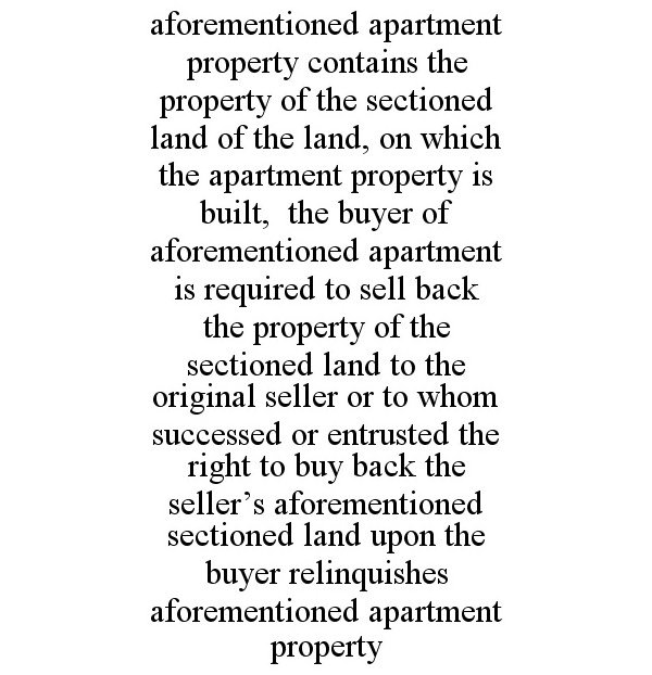 Trademark Logo AFOREMENTIONED APARTMENT PROPERTY CONTAINS THE PROPERTY OF THE SECTIONED LAND OF THE LAND, ON WHICH THE APARTMENT PROPERTY IS BU