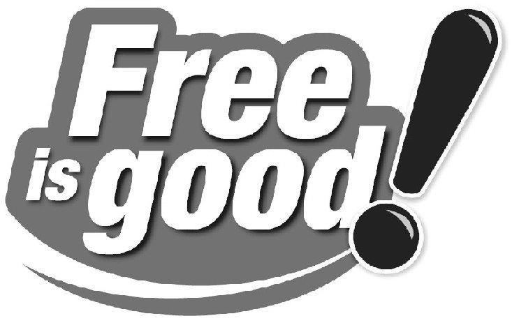  FREE IS GOOD!