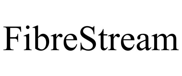 Trademark Logo FIBRESTREAM