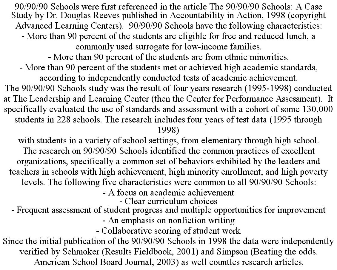  90/90/90 SCHOOLS WERE FIRST REFERENCED IN THE ARTICLE THE 90/90/90 SCHOOLS: A CASE STUDY BY DR. DOUGLAS REEVES PUBLISHED IN ACCO