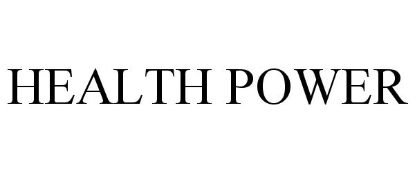 Trademark Logo HEALTH POWER