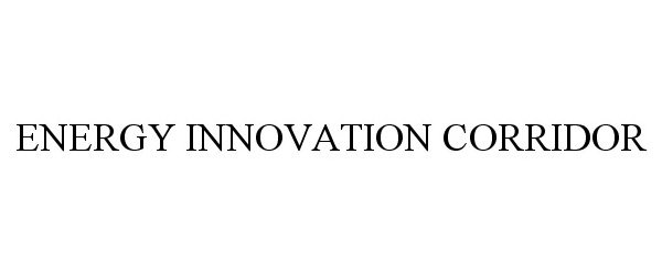 Trademark Logo ENERGY INNOVATION CORRIDOR