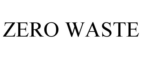 Trademark Logo ZERO WASTE