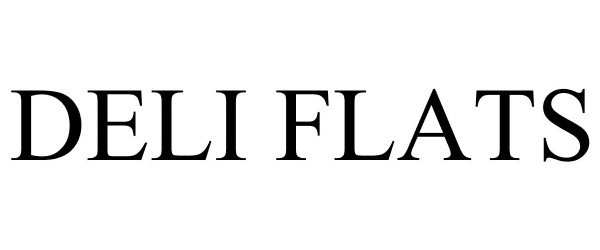 Trademark Logo DELI FLATS