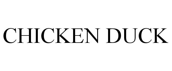 Trademark Logo CHICKEN DUCK
