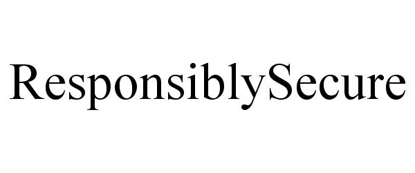 Trademark Logo RESPONSIBLYSECURE