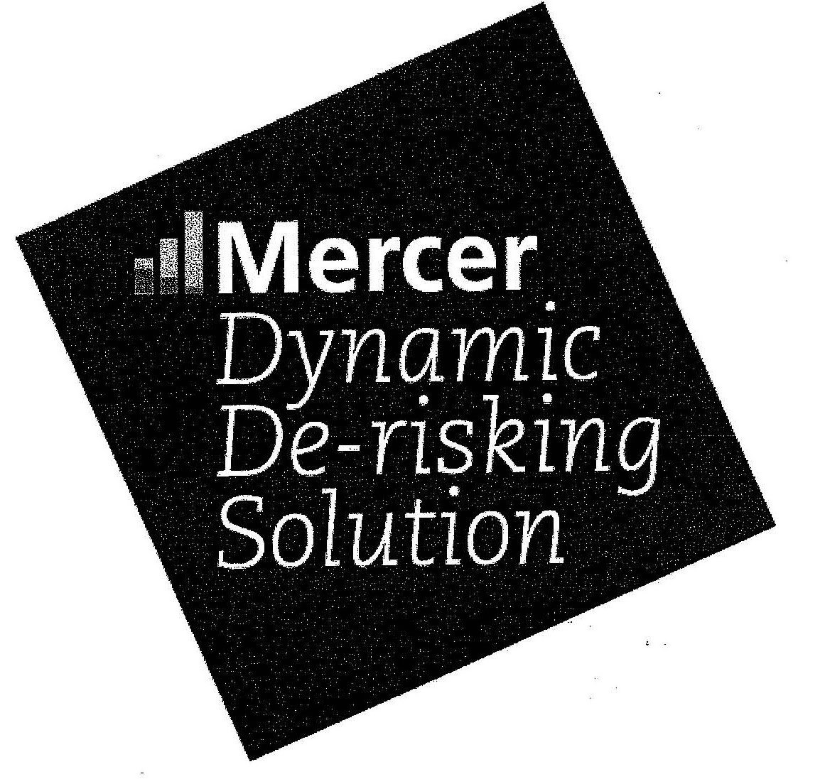  MERCER DYNAMIC DE-RISKING SOLUTION