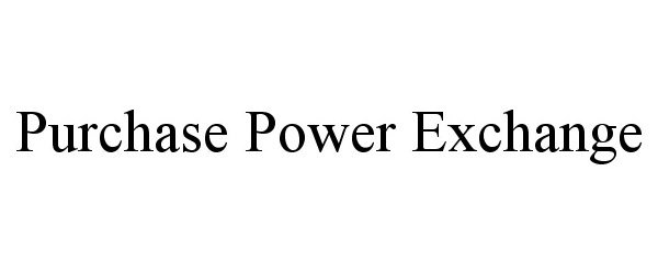 Trademark Logo PURCHASE POWER EXCHANGE