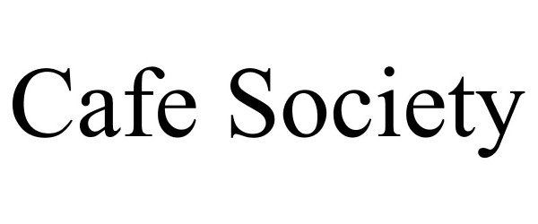 Trademark Logo CAFE SOCIETY