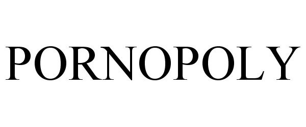 Trademark Logo PORNOPOLY