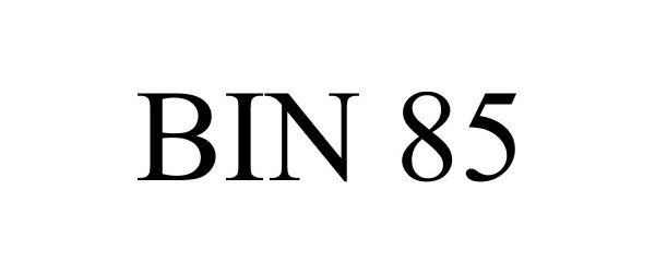  BIN 85