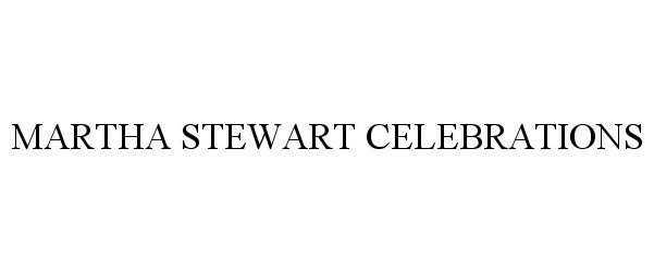 MARTHA STEWART CELEBRATIONS