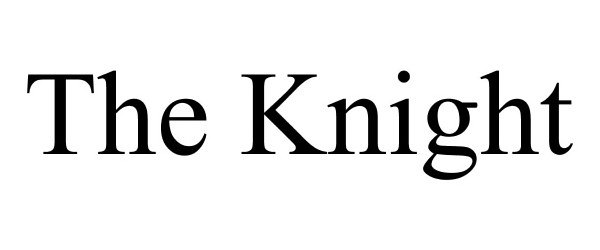 Trademark Logo THE KNIGHT