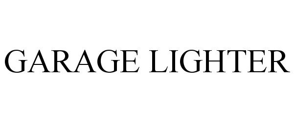 Trademark Logo GARAGE LIGHTER