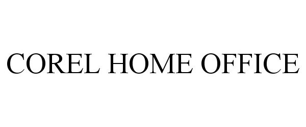 Trademark Logo COREL HOME OFFICE