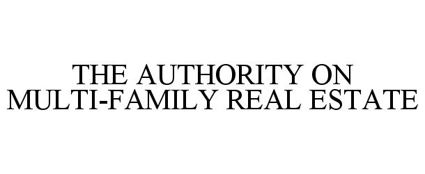  THE AUTHORITY ON MULTI-FAMILY REAL ESTATE