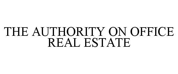  THE AUTHORITY ON OFFICE REAL ESTATE