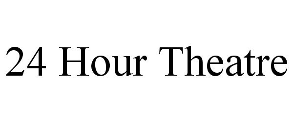 Trademark Logo 24 HOUR THEATRE