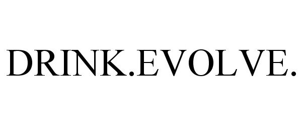  DRINK.EVOLVE.