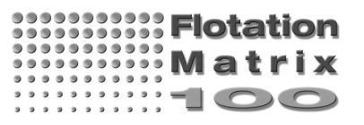 Trademark Logo FLOTATION MATRIX 100