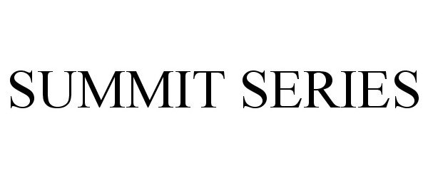 SUMMIT SERIES - The North Face Apparel Corp. Trademark Registration