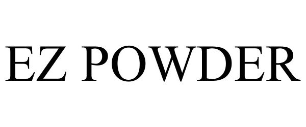 Trademark Logo EZ POWDER