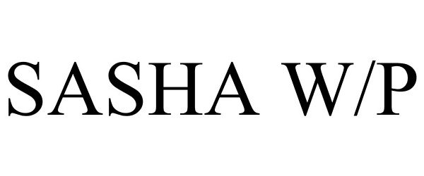 Trademark Logo SASHA W/P