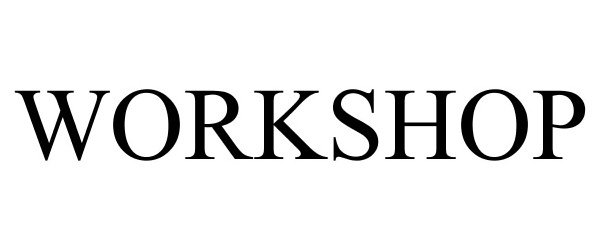 Trademark Logo WORKSHOP