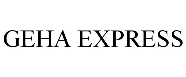  GEHA EXPRESS