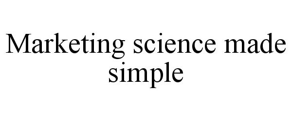 Trademark Logo MARKETING SCIENCE MADE SIMPLE