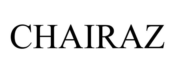 Trademark Logo CHAIRAZ