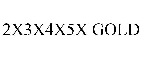 Trademark Logo 2X 3X 4X 5X GOLD