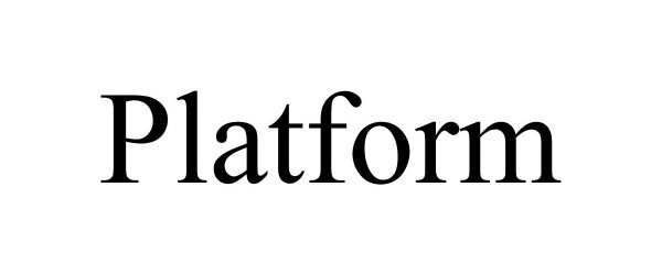 Trademark Logo PLATFORM