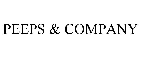 Trademark Logo PEEPS &amp; COMPANY
